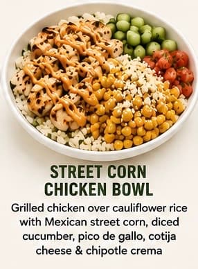 Street Corn Chicken Bowl Low Carb