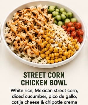 Street Corn Chicken Bowl Regular